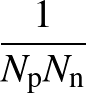 $\displaystyle {\frac{{1}}{{N_{\rm p}N_{\rm n}}}}$