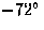 $-72^\circ$