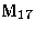 $\rm M_{17}$